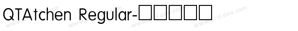 QTAtchen Regular字体转换